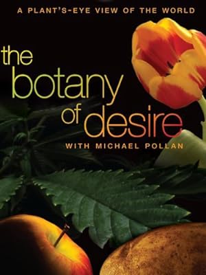 Cover image of the movie The Botany of Desire (2009)