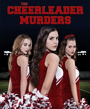 Cover image of the movie The Cheerleader Murders (2016)