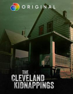 Cover image of the movie The Cleveland Kidnappings (2021)
