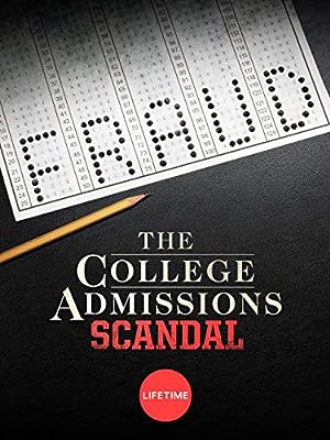 Cover image of the movie The College Admissions Scandal (2019)