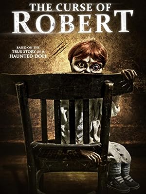Cover image of the movie The Curse of Robert the Doll (2016)