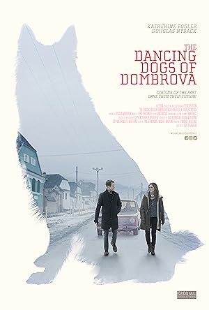 Cover image of the movie The Dancing Dogs of Dombrova (2018)