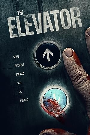 Cover image of the movie The Elevator (2015)