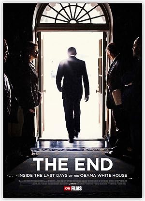 Cover image of the movie THE END: Inside the Last Days of the Obama White House (2017)