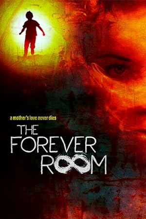 Cover image of the movie The Forever Room (2021)