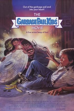Cover image of the movie The Garbage Pail Kids Movie (1987)
