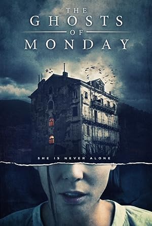 Cover image of the movie The Ghosts of Monday (2022)