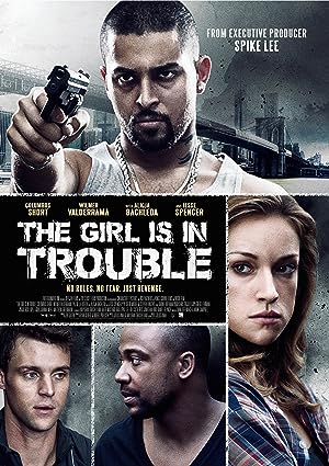 Cover image of the movie The Girl Is in Trouble (2015)