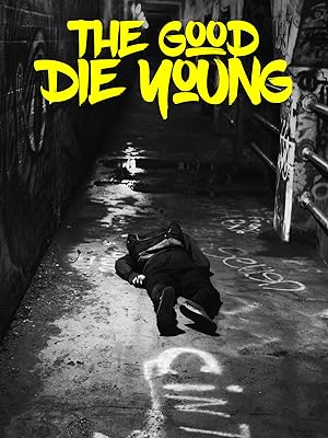 Cover image of the movie The Good Die Young (2018)