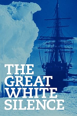 Cover image of the movie The Great White Silence (1922)
