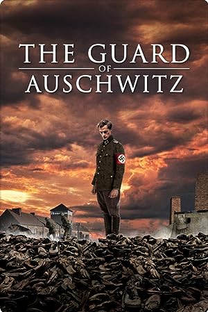 Cover image of the movie The Guard of Auschwitz (2018)
