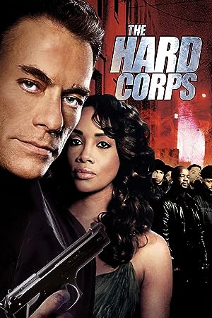 Cover image of the movie The Hard Corps (2006)