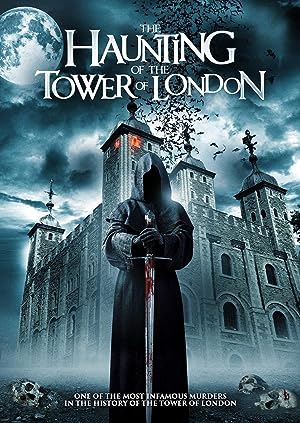 Cover image of the movie The Haunting of the Tower of London (2022)