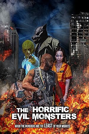 Cover image of the movie The Horrific Evil Monsters (2021)