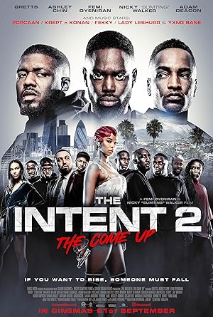 Cover image of the movie The Intent 2: The Come Up (2018)