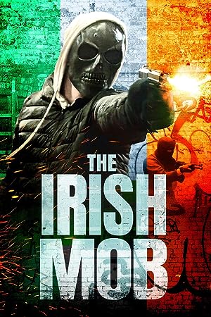 Cover image of the movie The Irish Mob (2023)