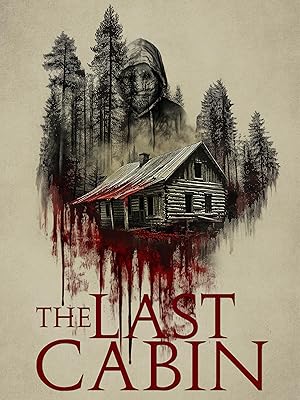 Cover image of the movie The Last Cabin (2025)
