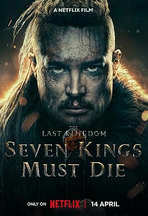 Cover image of the movie The Last Kingdom: Seven Kings Must Die (2023)