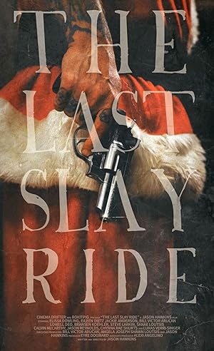 Cover image of the movie The Last Slay Ride (2022)