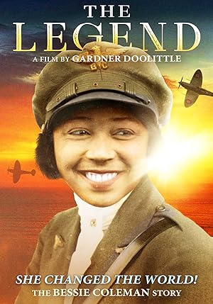 Cover image of the movie The Legend: The Bessie Coleman Story (2018)