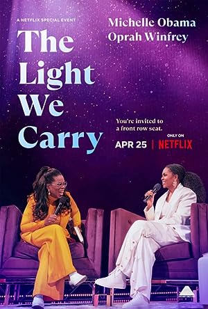 Cover image of the movie The Light We Carry: Michelle Obama and Oprah Winfrey (2023)