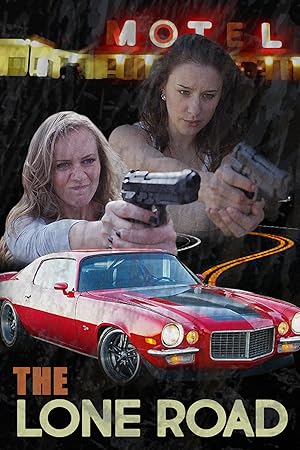 Cover image of the movie The Lone Road (2020)