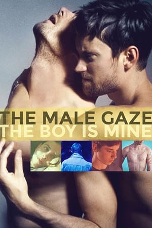 Cover image of the movie The Male Gaze: The Boy Is Mine (2020)