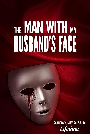 Cover image of the movie The Man with My Husband's Face (2023)