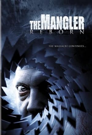 Cover image of the movie The Mangler Reborn (2005)