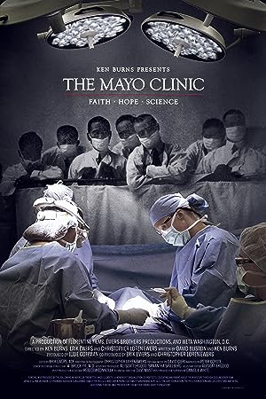 Cover image of the movie The Mayo Clinic, Faith, Hope and Science (2018)