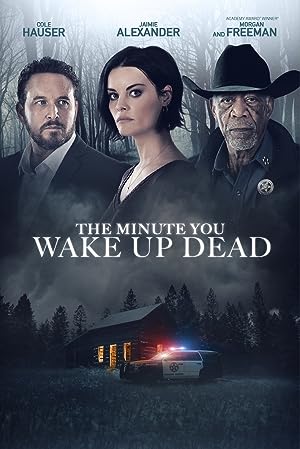 Cover image of the movie The Minute You Wake up Dead (2022)