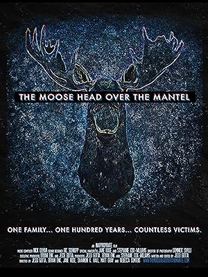 Cover image of the movie The Moose Head Over the Mantel (2017)