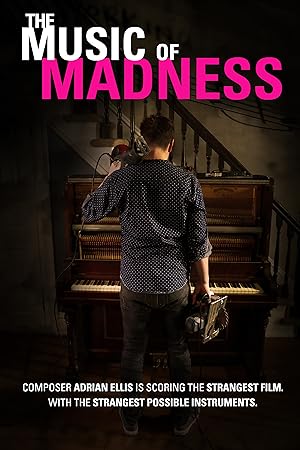 Cover image of the movie The Music of Madness (2019)