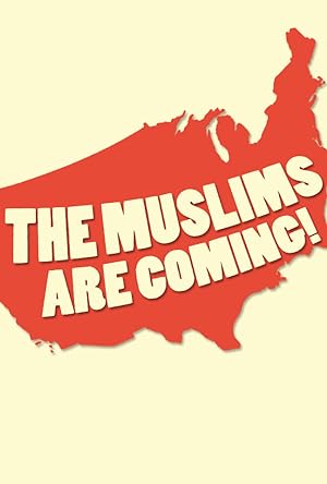 Cover image of the movie The Muslims Are Coming! (2013)