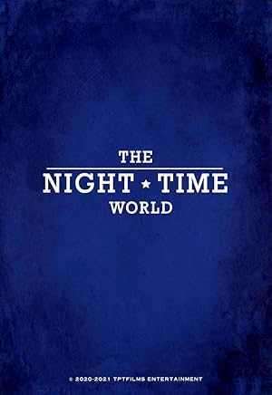 Cover image of the movie The Night Time World (2021)