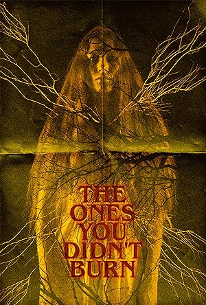 Cover image of the movie The Ones You Didn't Burn (2022)