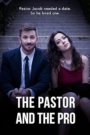 Cover image of the movie The Pastor and the Pro (2018)