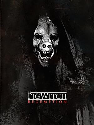 Cover image of the movie The Pig Witch: Redemption (2009)