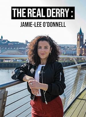 Cover image of the movie The Real Derry: Jamie-Lee O'Donnell (2022)