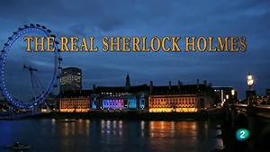 Cover image of the movie The Real Sherlock Holmes (2012)