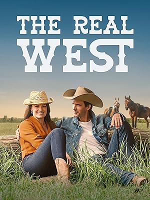 Cover image of the movie The Real West (2024)