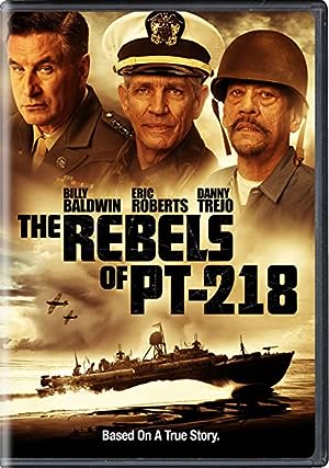Cover image of the movie The Rebels of PT-218 (2021)