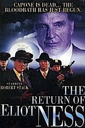 Cover image of the movie The Return of Eliot Ness (1991)
