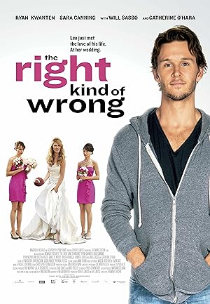 Cover image of the movie The Right Kind of Wrong (2013)