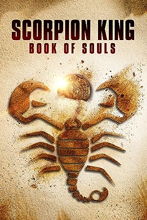 Cover image of the movie The Scorpion King: Book of Souls (2018)
