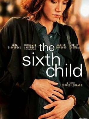 Cover image of the movie The Sixth Child (2022)
