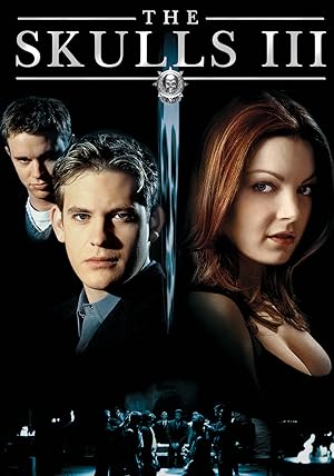 Cover image of the movie The Skulls III (2004)