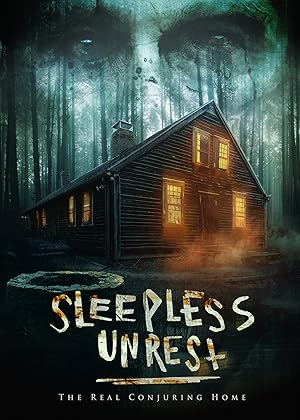 Cover image of the movie The Sleepless Unrest: The Real Conjuring Home (2021)