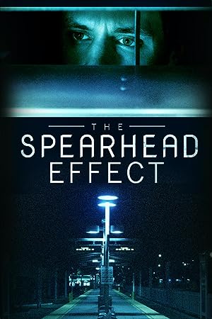 Cover image of the movie The Spearhead Effect (2017)
