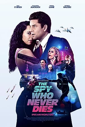 Cover image of the movie The Spy Who Never Dies (2022)